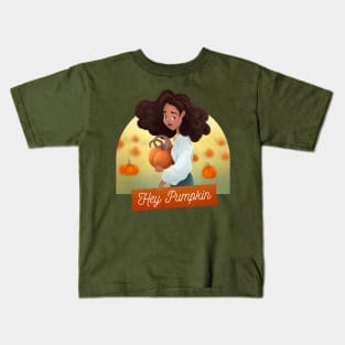 Hey Pumpkin! Kids T-Shirt